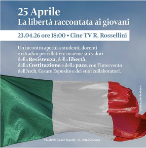 25 Aprile – La libertà raccontata ai giovani 23/04/2026 ore 18.00